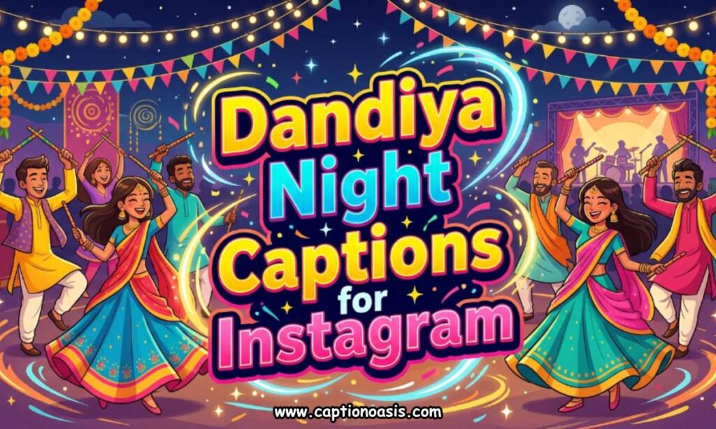 Dandiya Night Captions for Instagram