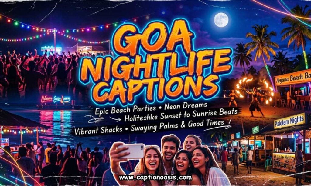 Goa Nightlife Captions