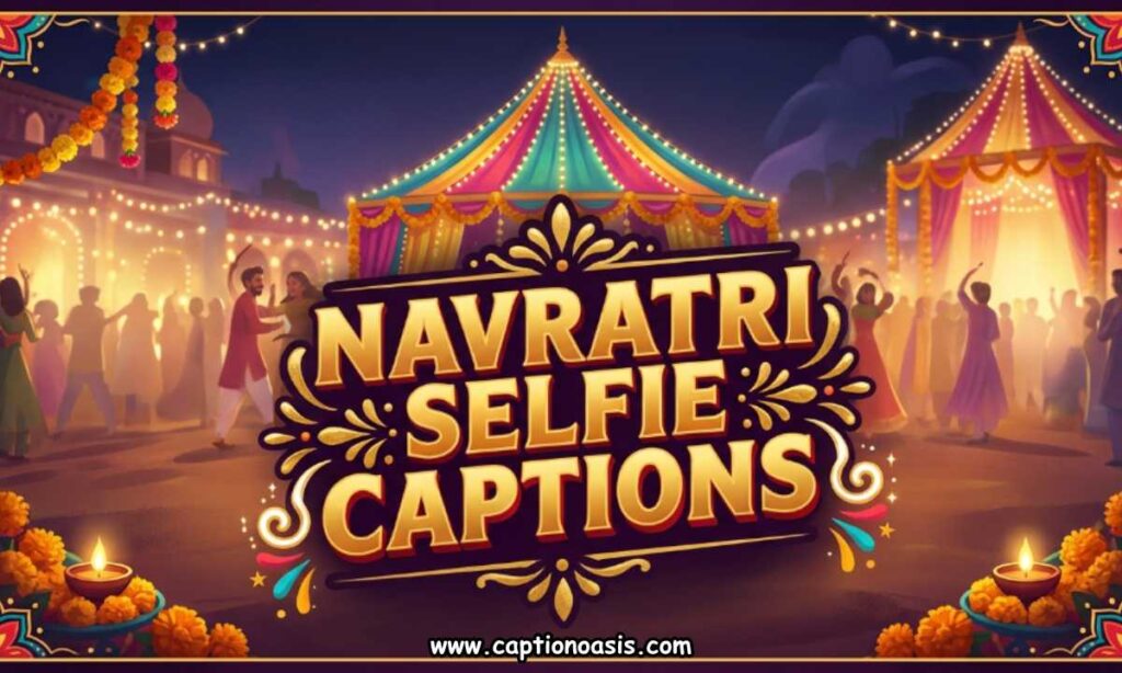 Navratri Selfie Captions