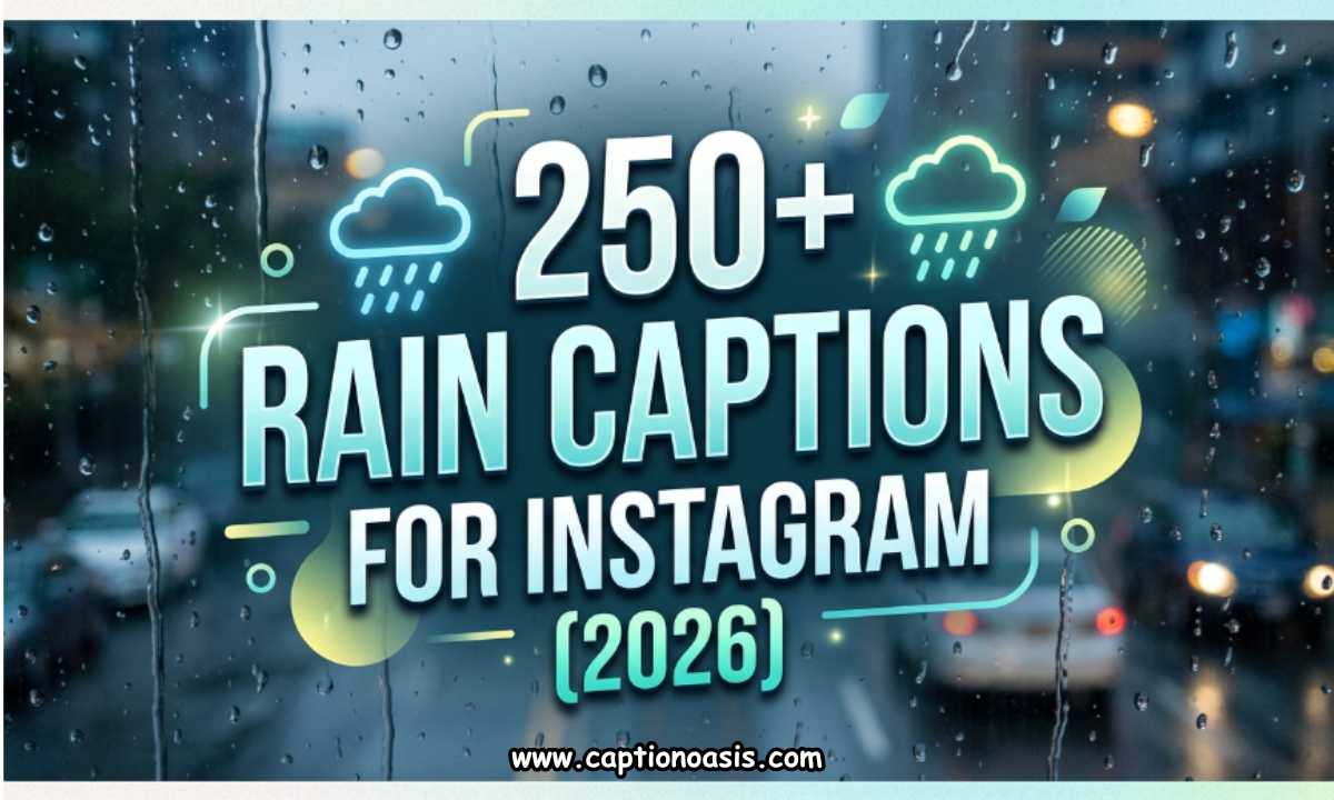 250+ Rain Captions for Instagram (2026)