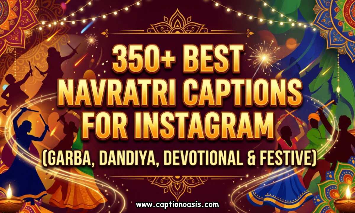 350+ Best Navratri Captions for Instagram (Garba, Dandiya, Devotional & Festive)