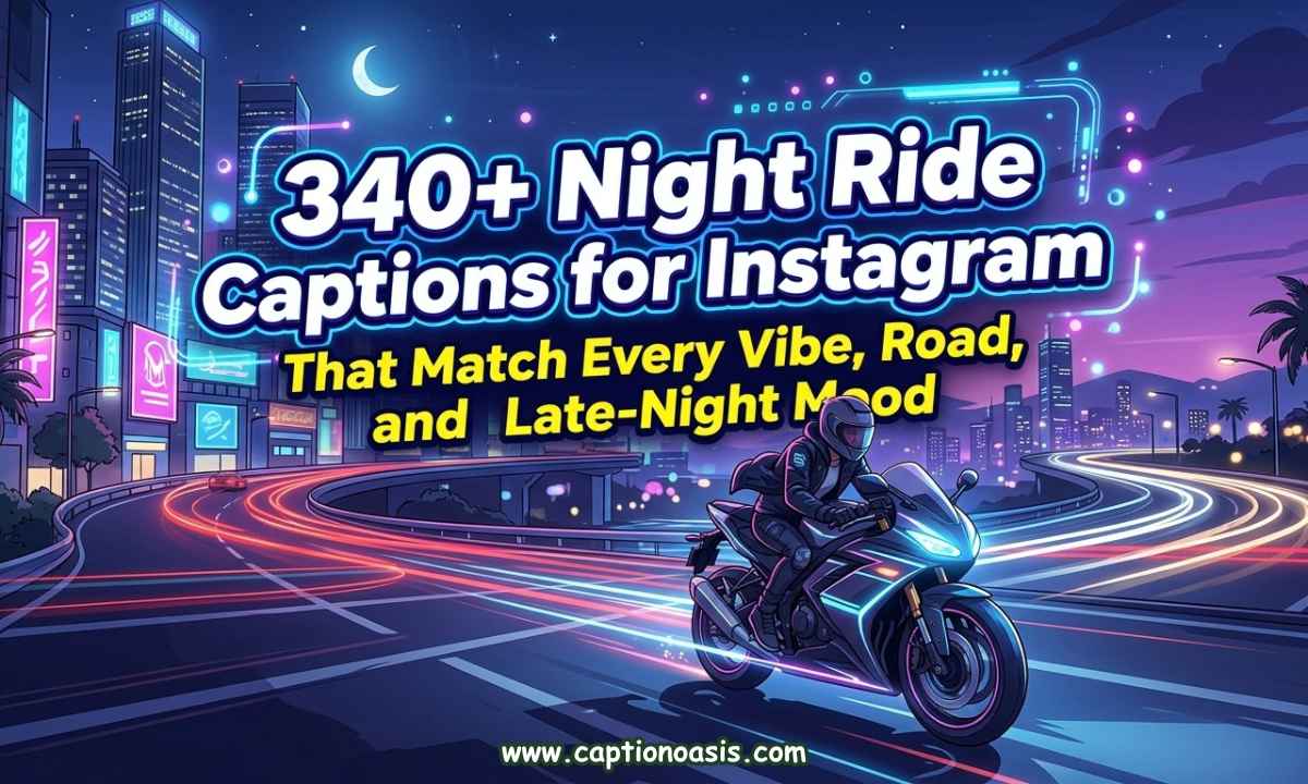 340+ Night Ride Captions for Instagram That Match Every Vibe, Road, and Late-Night Mood