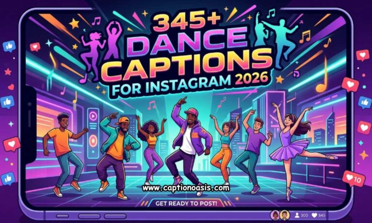 345+ Dance Captions for Instagram 2026