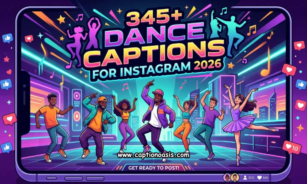 345+ Dance Captions for Instagram 2026