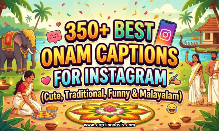 350+ Best Onam Captions for Instagram (Cute, Traditional, Funny & Malayalam)