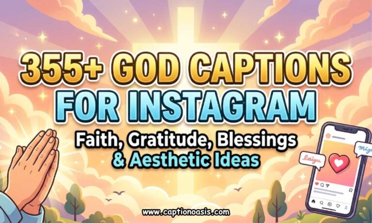 355+ God Captions for Instagram - Faith, Gratitude, Blessings & Aesthetic Ideas