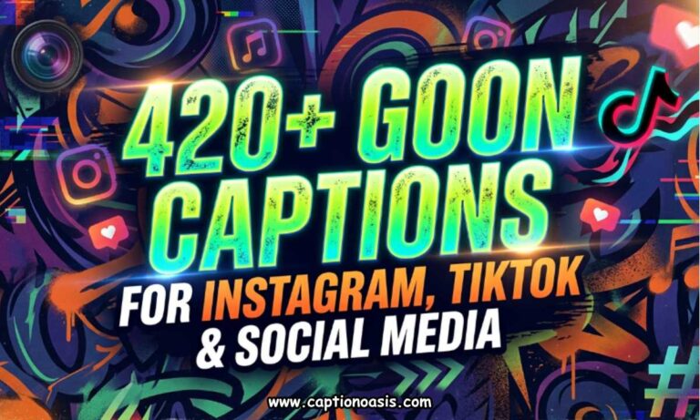 420+ Goon Captions for Instagram, TikTok & Social Media
