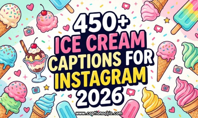450+ Ice Cream Captions for Instagram 2026