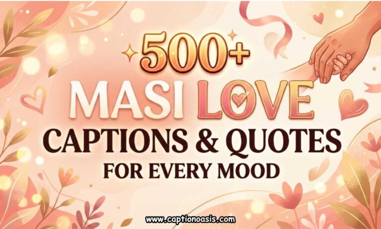 500+ Masi Love Captions & Quotes for Every Mood