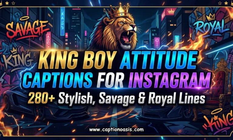 King Boy Attitude Captions for Instagram - 280+ Stylish, Savage & Royal Lines
