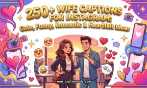 250+ Wife Captions for Instagram - Cute, Funny, Romantic & Heartfelt Ideas