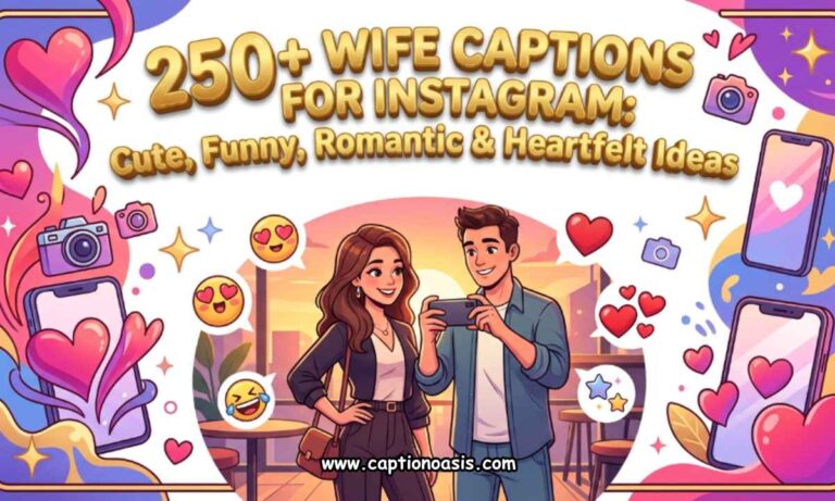 250+ Wife Captions for Instagram - Cute, Funny, Romantic & Heartfelt Ideas