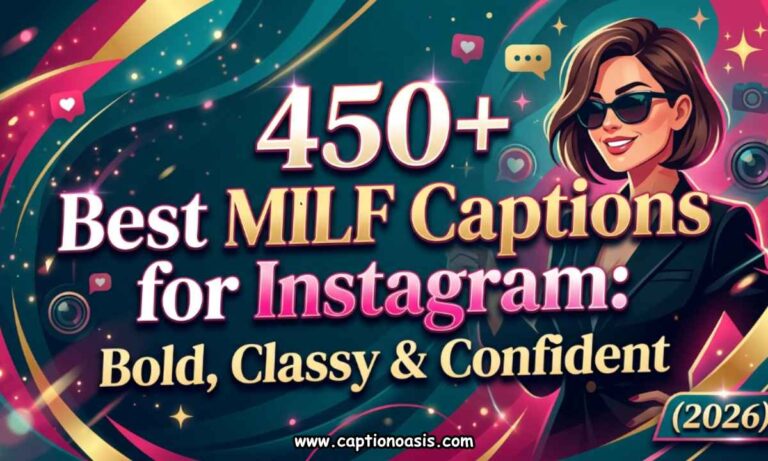 450+ Best MILF Captions for Instagram - Bold, Classy & Confident (2026)