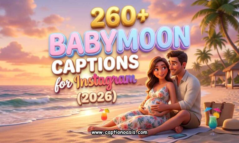 260+ Babymoon Captions for Instagram (2026)